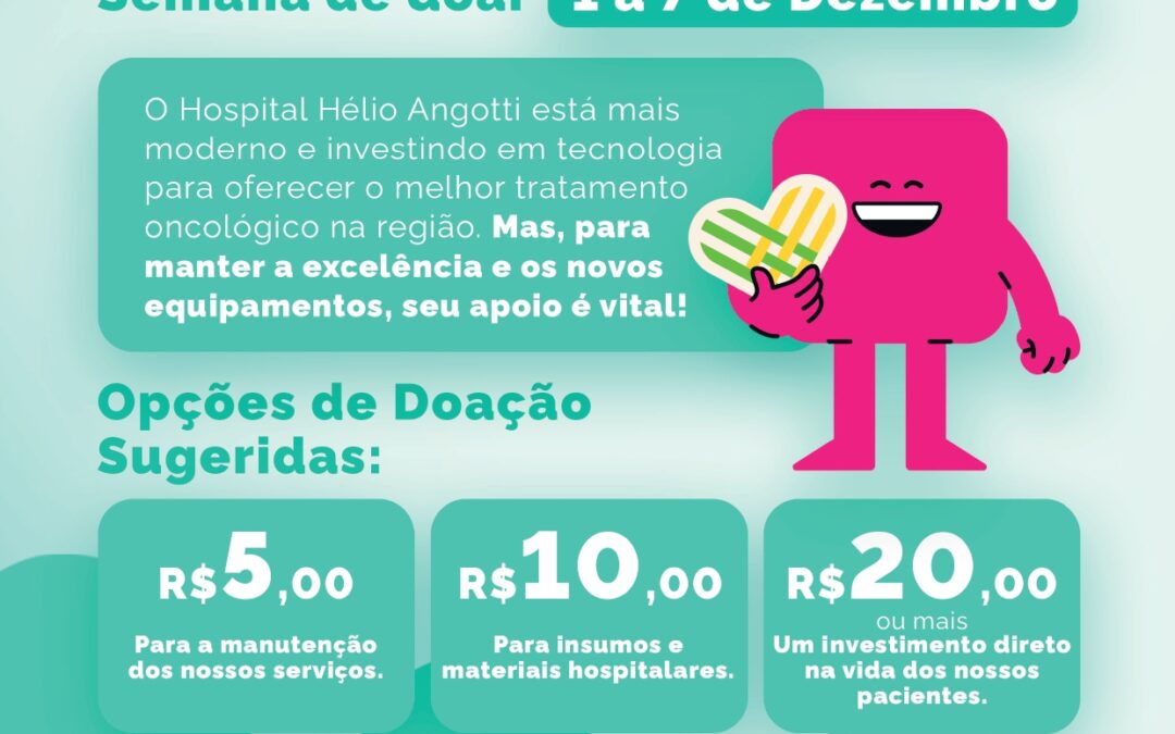 HÉLIO ANGOTTI REALIZA MAIS UMA “SEMANA DE DOAR”