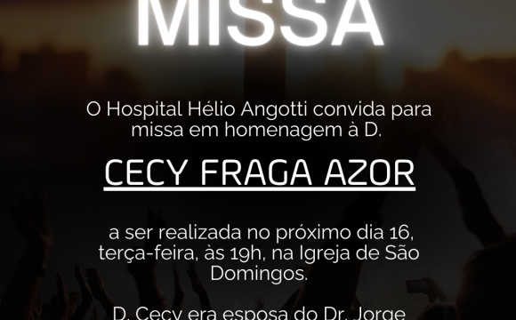 HHA CONVIDA PARA MISSA DE 7º DIA DE ESPOSA DE UM DOS FUNDADORES DO HOSPITAL